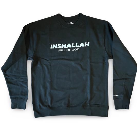 INSHALLAH/WILL OF GOD